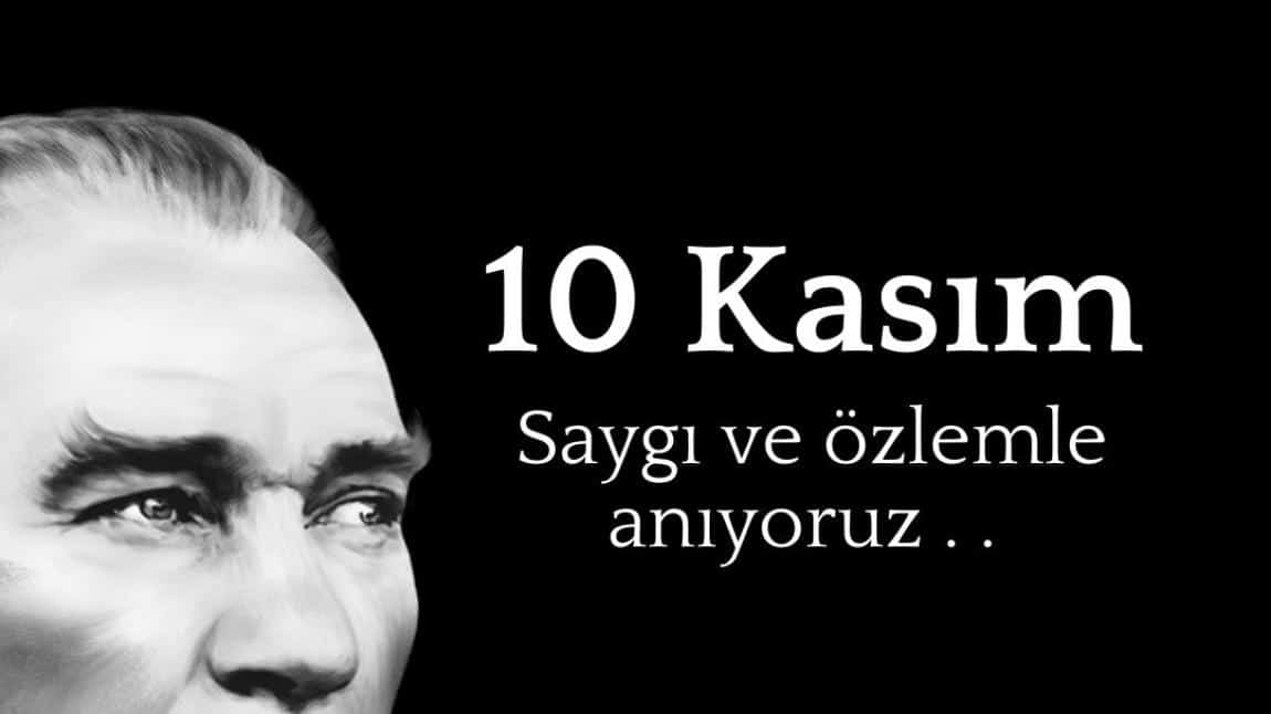 10 KASIM ATATÜRK'Ü ANMA PROGRAMI